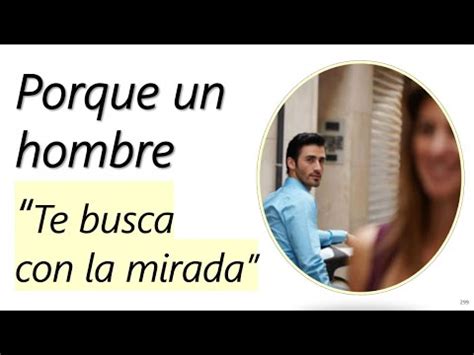 Descubre qué significa cuando un hombre te busca con la mirada